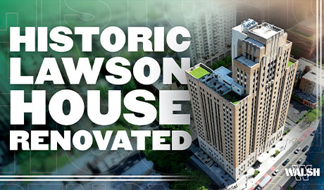 Walsh Construction renovates historic Lawson House